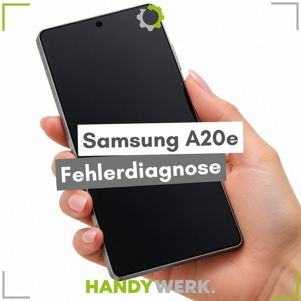 Samsung Galaxy A20e - Fehlerdiagnose