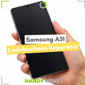 Samsung Galaxy A31 - Ladebuchsen Reparatur (ORIGINAL)