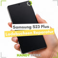 Samsung Galaxy S23 Plus - Ladebuchsen Reparatur (ORIGINAL)