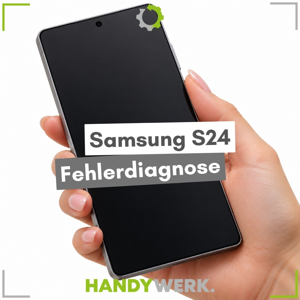 Samsung Galaxy S24 - Fehlerdiagnose