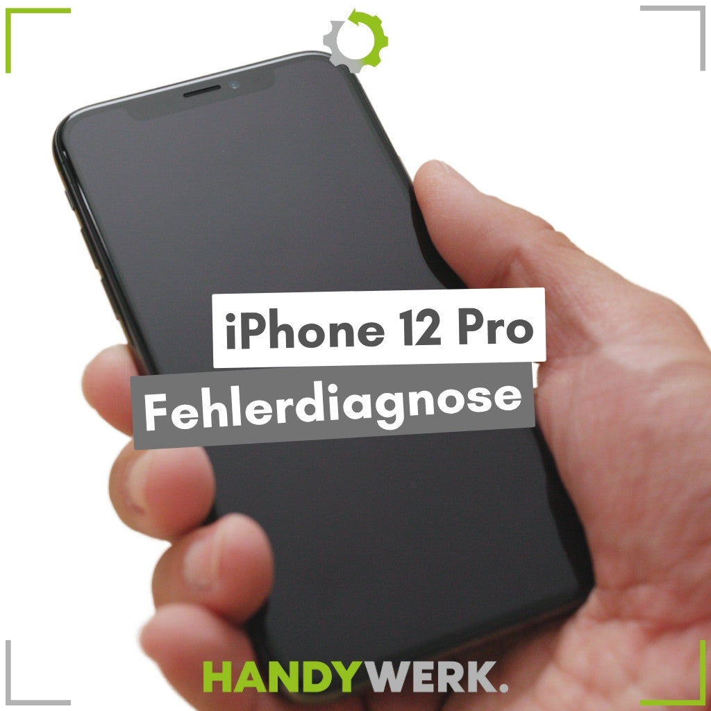 Apple iPhone 12 Pro - Fehlerdiagnose