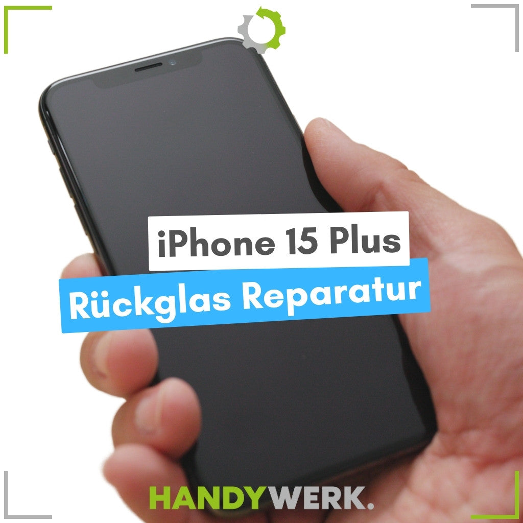 Apple iPhone 15 Plus - Rückglas Austausch