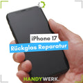 Apple iPhone 17 - Rückglas Austausch