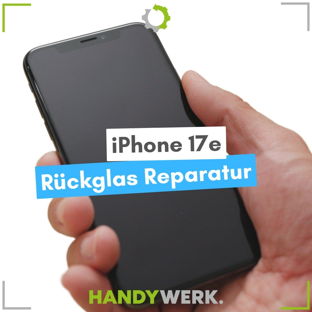 Apple iPhone 17e - Rückglas Austausch