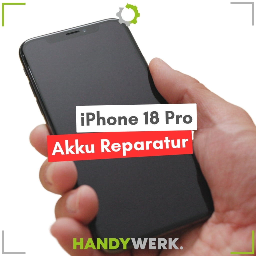 Apple iPhone 18 Pro - Akku Austausch